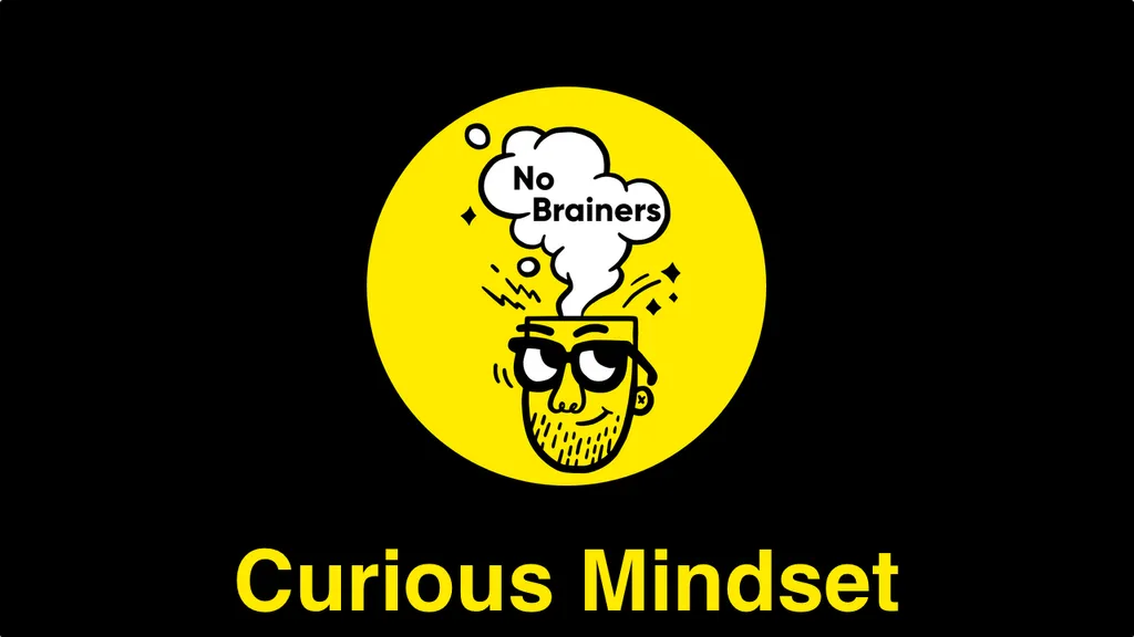 Developing a curious mindset